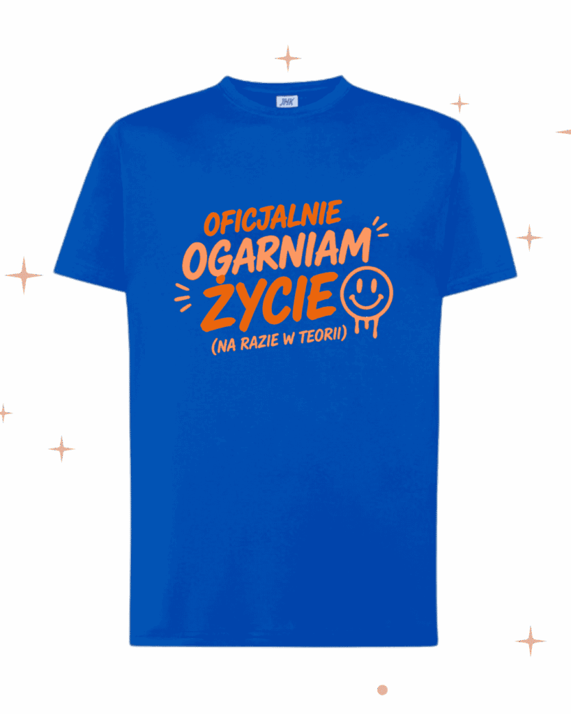 KOSZULKA | Oficjalnie ogarniam życie