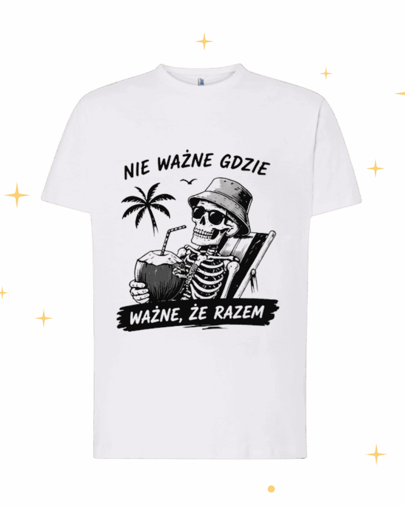 KOSZULKA | Nie ważne gdzie, ważne że razem